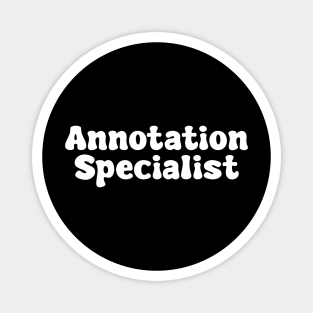 Annotation Specialist Magnet